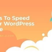 10 Ways to Speed Up Your WordPress Website. The best methods on how to speed up your WordPress site.
