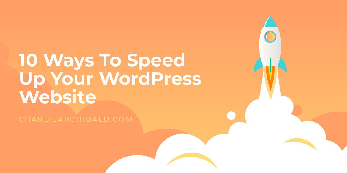 10 Ways to Speed Up Your WordPress Website. The best methods on how to speed up your WordPress site.